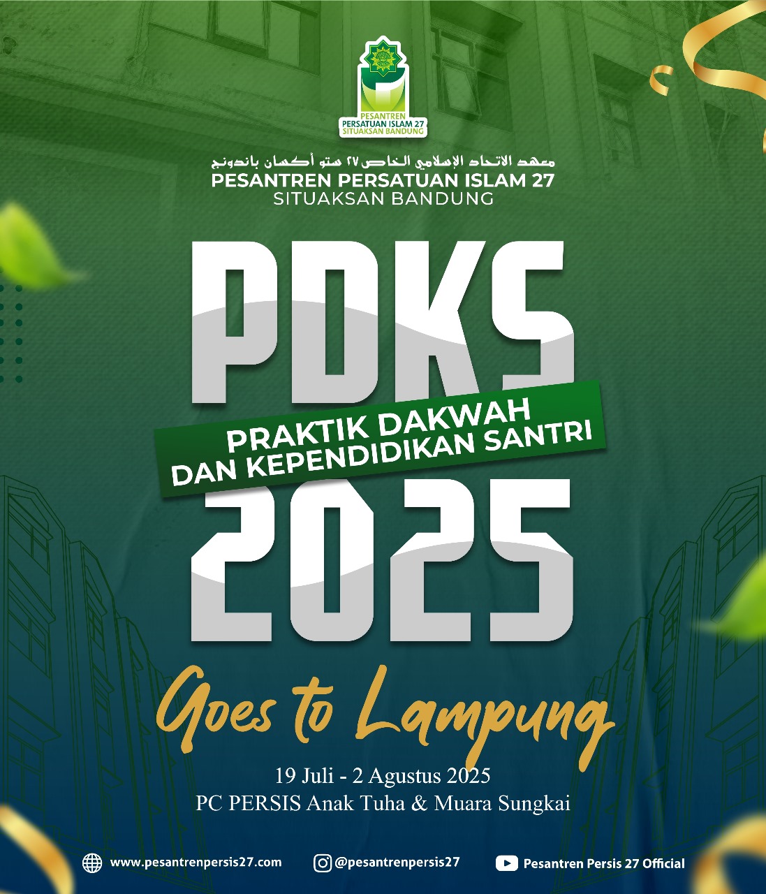 PRAKTIK DAKWAN DAN KEPENDIDIKAN SANTRI (PDKS) 2025 GOES TO LAMPUNG